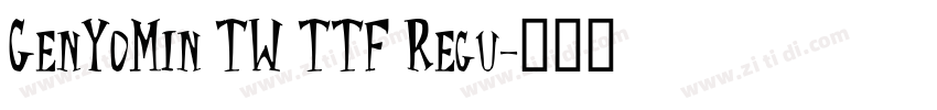 GenYoMin TW TTF Regu字体转换